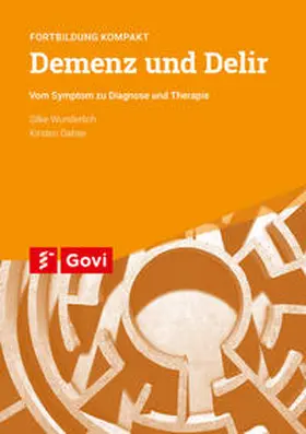 Wunderlich / Dahse |  Demenz und Delir | Buch |  Sack Fachmedien