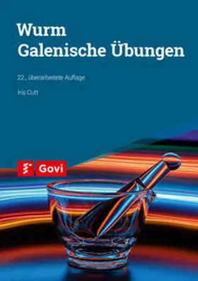 Cutt / Wurm / Eckert-Lill |  Wurm: Galenische Übungen | Buch |  Sack Fachmedien