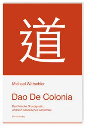 Wittschier |  Dao De Colonia | Buch |  Sack Fachmedien