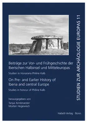 Armbruester / Hegewisch |  Beiträge zur Vor- und Frühgeschichte der Iberischen Halbinsel und Mitteleuropas / On Pre- and Earlier History of Iberia and Central Europe | Buch |  Sack Fachmedien