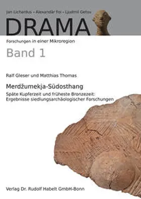 Gleser / Thomas |  Merdzumekja-Südosthang. Späte Kupferzeit und früheste Bronzezeit | Buch |  Sack Fachmedien