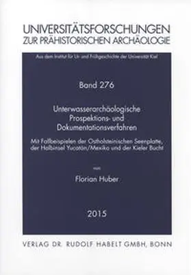 Huber |  Unterwasserarchäologische Prospektions- und Dokumentationsverfahren | Buch |  Sack Fachmedien