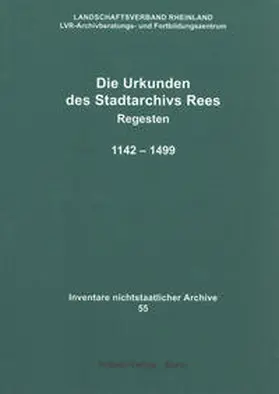  Die Urkunden des Stadtarchivs Rees | Buch |  Sack Fachmedien
