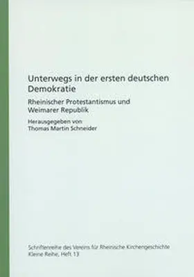 Schneider |  Unterwegs in der ersten deutschen Demokratie | Buch |  Sack Fachmedien