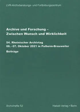 LVR-Archivberatungs- und Fortbildungszentrum / Thomé |  Archive und Forschung – Zwischen Wunsch und Wirklichkeit | Buch |  Sack Fachmedien