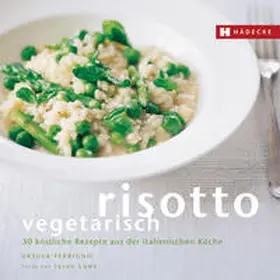 Ferrigno |  Risotto vegetarisch | Buch |  Sack Fachmedien