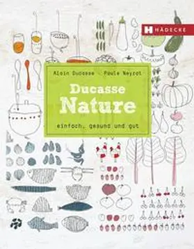 Ducasse / Neyrat / Saintagne |  Ducasse Nature | Buch |  Sack Fachmedien
