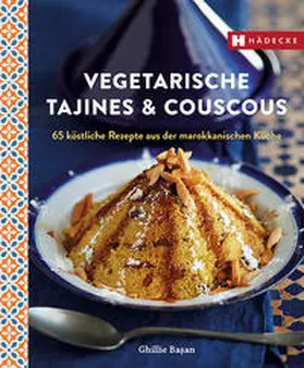 Basan / Basan |  Vegetarische Tajines & Couscous | Buch |  Sack Fachmedien