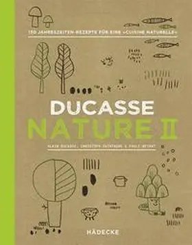 Ducasse / Saintagne / Neyrat |  Ducasse Nature II | Buch |  Sack Fachmedien