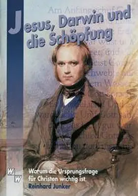 Junker | Jesus, Darwin und die Schöpfung | Buch | 978-3-7751-3795-9 | www2.sack.de