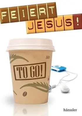  Feiert Jesus! - to go | Buch |  Sack Fachmedien
