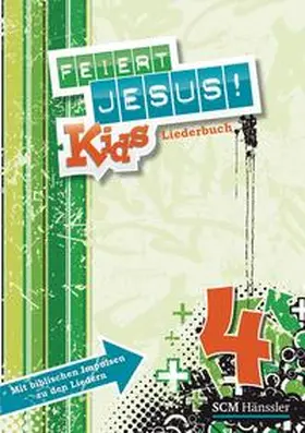 Feiert Jesus! Kids 4 - Liederheft | Buch | 978-3-7751-5495-6 | www2.sack.de