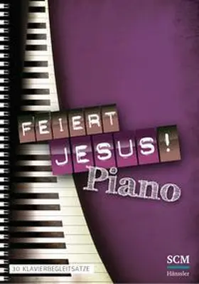  Feiert Jesus! Piano | Buch |  Sack Fachmedien