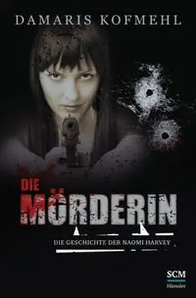 Kofmehl | Die Mörderin | Buch | 978-3-7751-5533-5 | www2.sack.de