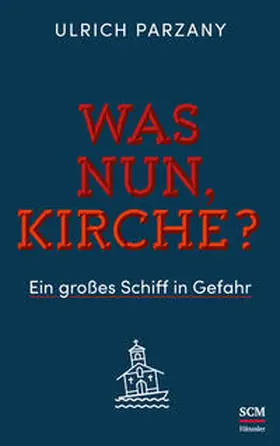Parzany |  Was nun, Kirche? | Buch |  Sack Fachmedien