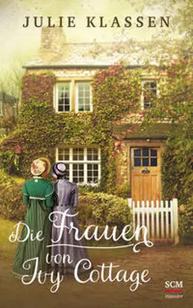 Klassen |  Die Frauen von Ivy Cottage | Buch |  Sack Fachmedien