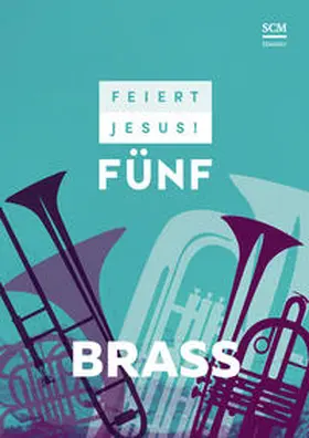Feiert Jesus! 5 - Brass | Buch | 978-3-7751-5898-5 | sack.de