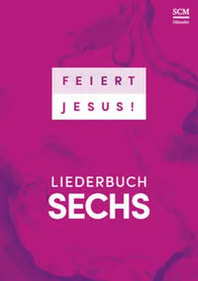 Feiert Jesus! 6 - Ringbuch | Buch | 978-3-7751-6005-6 | www2.sack.de