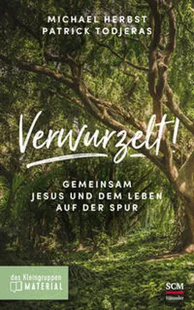 Herbst / Todjeras |  Verwurzelt! - Das Kleingruppenmaterial | Buch |  Sack Fachmedien