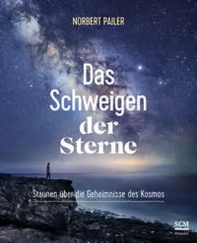 Pailer |  Das Schweigen der Sterne | Buch |  Sack Fachmedien