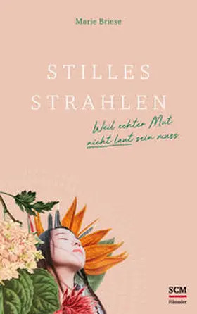 Briese | Stilles Strahlen | Buch | 978-3-7751-6092-6 | sack.de