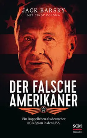 Barsky / Coloma / Martinusen Coloma | Der falsche Amerikaner | Buch | 978-3-7751-6133-6 | sack.de