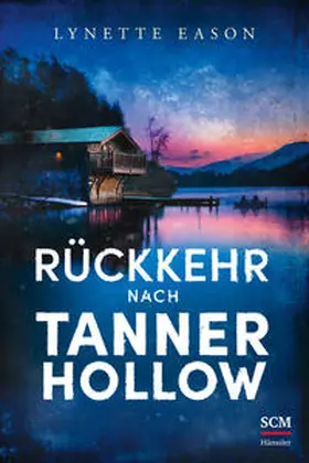 Eason | Rückkehr nach Tanner Hollow | Buch | 978-3-7751-6153-4 | www2.sack.de