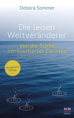 Sommer |  Die leisen Weltveränderer | Buch |  Sack Fachmedien