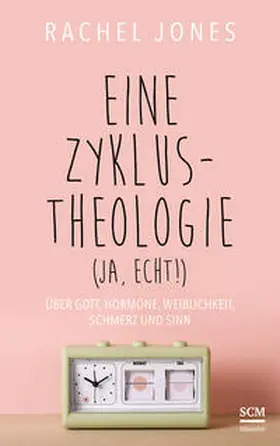 Jones | Eine Zyklus-Theologie (ja, echt!) | Buch | 978-3-7751-6196-1 | www2.sack.de