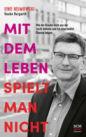 Heimowski / Burgarth | Mit dem Leben spielt man nicht | Buch | 978-3-7751-6238-8 | sack.de