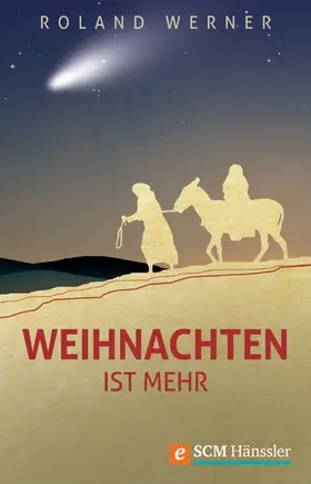 Werner |  Weihnachten ist mehr | eBook | Sack Fachmedien
