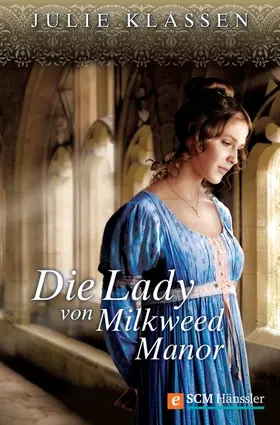 Klassen | Die Lady von Milkweed Manor | E-Book | www2.sack.de
