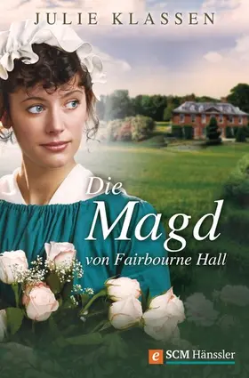 Klassen |  Die Magd von Fairbourne Hall | eBook | Sack Fachmedien