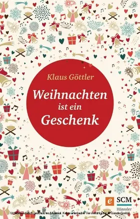 Göttler | Weihnachten ist ein Geschenk | E-Book | www2.sack.de