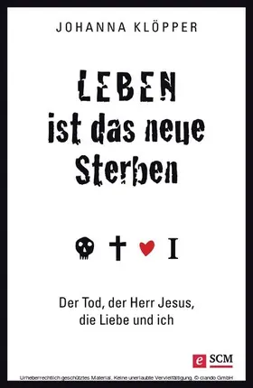 Klöpper |  Leben ist das neue Sterben | eBook | Sack Fachmedien