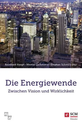 Haupt / Lachmann / Schmitz |  Die Energiewende | eBook | Sack Fachmedien