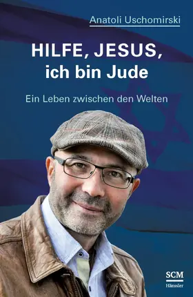 Uschomirski | Hilfe, Jesus, ich bin Jude | E-Book | www2.sack.de