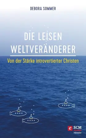 Sommer |  Die leisen Weltveränderer | eBook | Sack Fachmedien