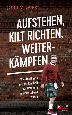 McGurk |  Aufstehen, Kilt richten, weiterkämpfen | eBook | Sack Fachmedien