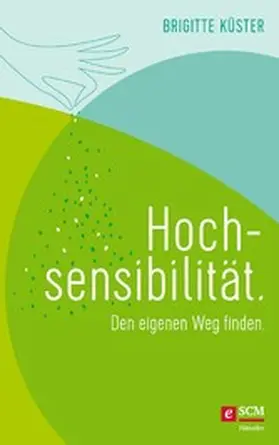 Küster | Hochsensibilität. | E-Book | www2.sack.de
