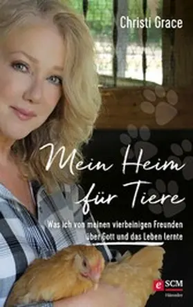 Grace |  Mein Heim für Tiere | eBook | Sack Fachmedien