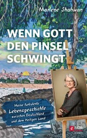 Shahwan | Wenn Gott den Pinsel schwingt | E-Book | www2.sack.de