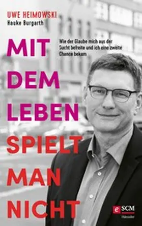 Heimowski | Mit dem Leben spielt man nicht | E-Book | sack.de