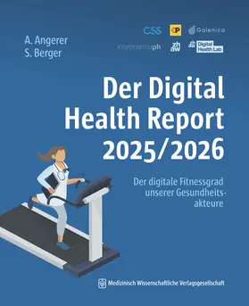 Angerer / Berger |  Der Digital Health Report 2025/2026 | Buch |  Sack Fachmedien