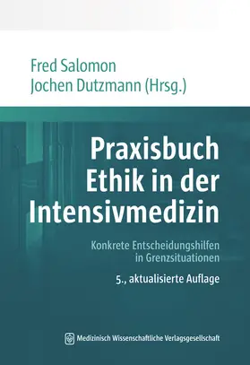 Salomon / Dutzmann |  Praxisbuch Ethik in der Intensivmedizin | Buch |  Sack Fachmedien