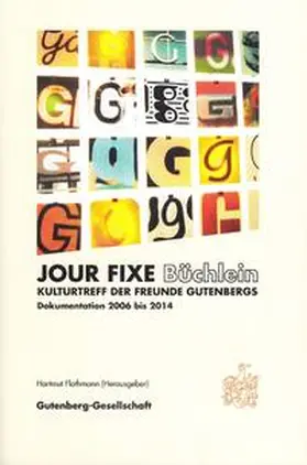 Flothmann |  Jour Fixe Büchlein. Kulturtreff der Freunde Gutenbergs | Buch |  Sack Fachmedien