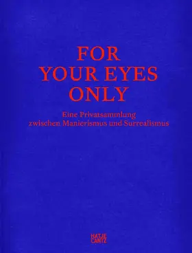 Kunstmuseum Basel / Peggy Guggenheim Collection, Venedig / Beyer | For Your Eyes Only | Buch | 978-3-7757-3742-5 | sack.de