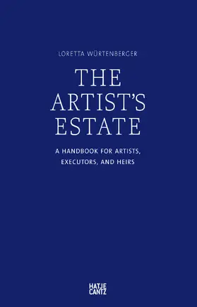 Württenberger / Würtenberger |  The Artist's Estate | Buch |  Sack Fachmedien