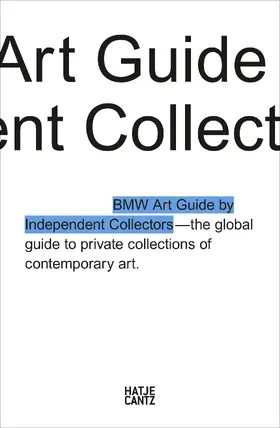 BMW Group, Munich / Independent Collectors |  The Fourth BMW Art Guide by Independent Collectors | Buch |  Sack Fachmedien