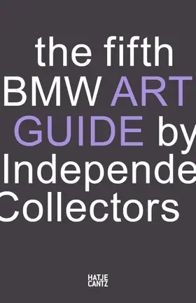 BMW Group / Büsing / Danicke |  The fifth BMW Art Guide by Independent Collectors | eBook | Sack Fachmedien